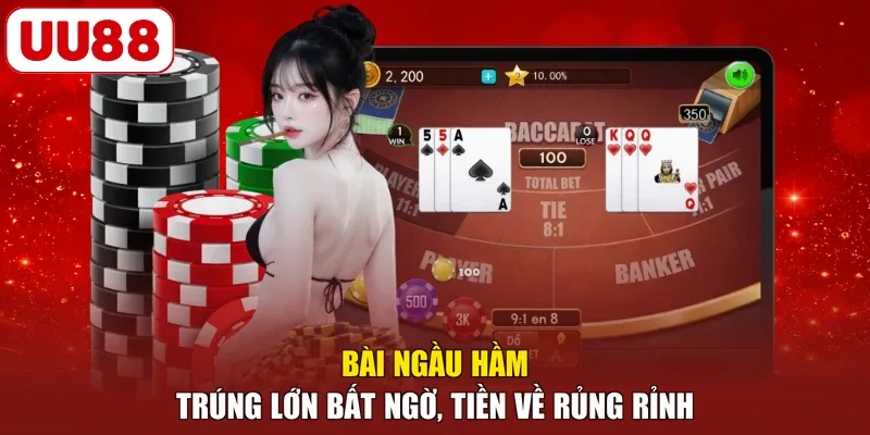 Bài Ngầu Hầm - Trúng Lớn Bất Ngờ, Tiền Về Rủng Rỉnh